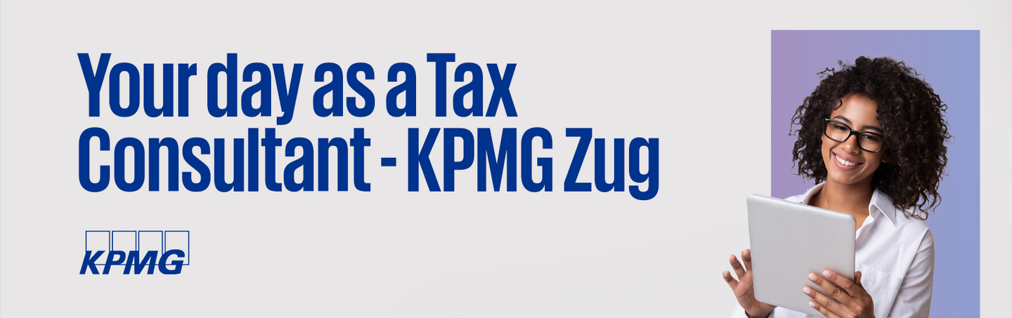 Event KPMG Your day as a Tax Consultant – KPMG Zug header